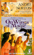 On Wings of Magic: Witch World: The Turning Book 3