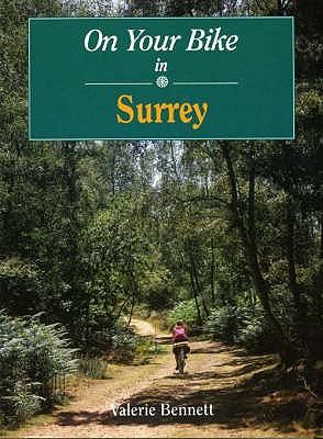 On your bike in Surrey - Bennett, Valerie