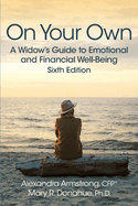 On Your Own: A Widow's Guide to Emotional and Financial Well-Being