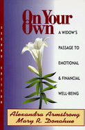 On Your Own: A Widow's Passage to Emotional and Financial Well-Being