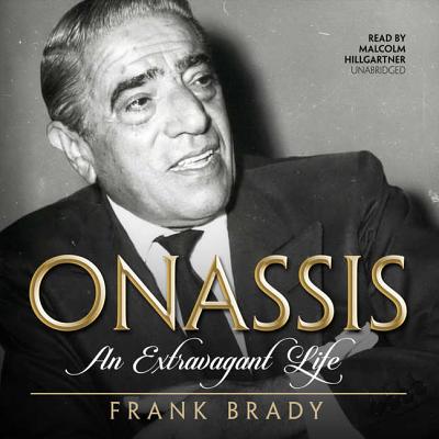 Onassis: An Extravagant Life - Brady, Frank