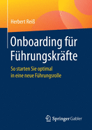 Onboarding F?r F?hrungskr?fte: So Starten Sie Optimal in Eine Neue F?hrungsrolle