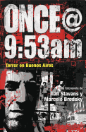 Once@9: 53am: Terror En Buenos Aires