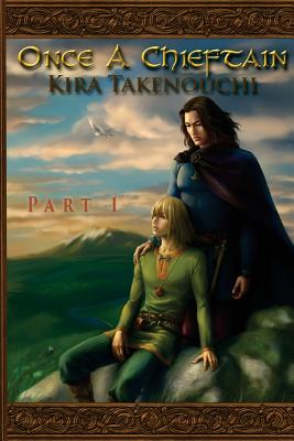 Once A Chieftain, Part 1 - Takenouchi, Kira