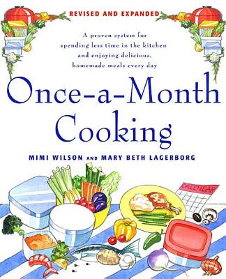 Once-a-Month Cooking: Revised and Expanded - Lagerborg, Mary-Beth, and Flamini, Michael (Editor)