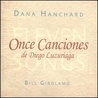 Once Canciones de Diego Luzuriaga - Dana Hanchard / Bill Girolamo