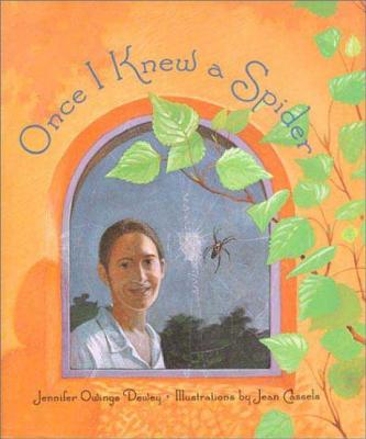 Once I Knew a Spider - Dewey, Jennifer Owings