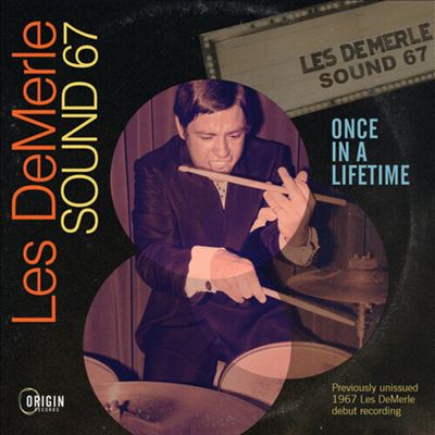 Once in a Lifetime - Les Demerle Sound 67