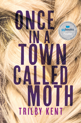 Once, in a Town Called Moth - Kent, Trilby