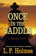 Once in the Saddle: A Western Story