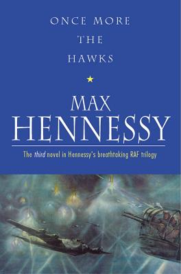 Once More the Hawks - Hennessy, Max