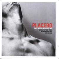 Once More with Feeling: Singles 1996-2004 [Bonus Disc] - Placebo