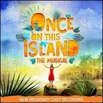 Once on This Island: The Musical [New Broadway Cast Recording]