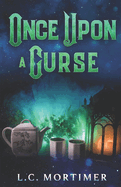 Once Upon a Curse: A Paranormal Women's Fiction Novel