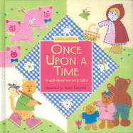 Once Upon a Time: 4 Well-Loved Nursery Tales, a Nursery Collection Book