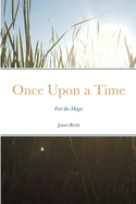 Once Upon a Time: Feel the Magic