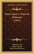 Once Upon a Time in Delaware (1911)