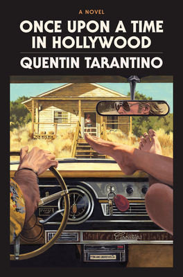 Once Upon a Time in Hollywood: The Deluxe Hardcover - Tarantino, Quentin