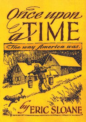 Once Upon a Time: The Way America Was - Sloane, Eric
