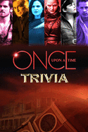 Once Upon a Time Trivia: Trivia Quiz Book