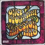 Once Upon a Time - The Kingston Trio