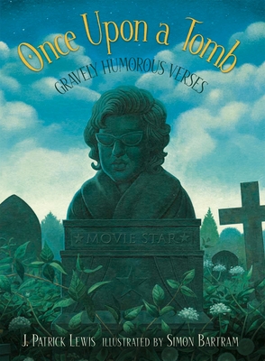 Once Upon a Tomb: Gravely Humorous Verses - Lewis, J Patrick