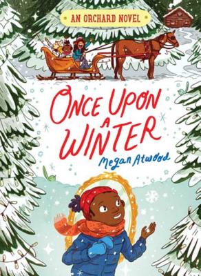 Once Upon a Winter - Atwood, Megan