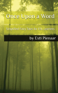 Once Upon a Word: Simplified Fairy Tales for ESL Learners