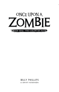 Once Upon a Zombie: Book One: The Color of Fear