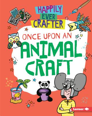 Once Upon an Animal Craft - Lim, Annalees