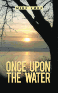 Once Upon the Water