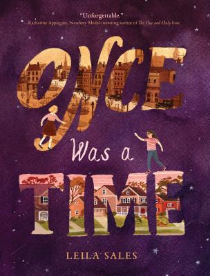 Once Was a Time: (Middle Grade Fiction Books, Friendship Stories for Young Adults, Middle Grade Novels in Verse) - Sales, Leila