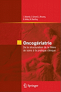 Oncogeriatrie: de la Structuration de la Filiere de Soins a la Pratique Clinique