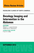 Oncology Imaging and Intervention in the Abdomen, an Issue of Radiologic Clinics of North America: Volume 53-5
