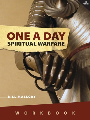 One A Day Spiritual Warfare: Workbook - Mallory, Bill