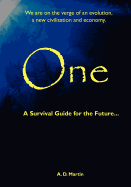 One: A Survival Guide for the Future ...
