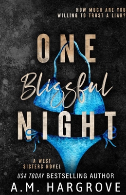One Blissful Night: A Stand Alone, Second Chance, Enemies To Lovers Romance - Hargrove, A M