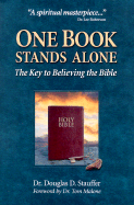 One Book Stands Alone: The Key to Believing the Bible