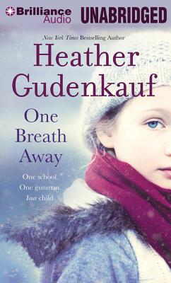 One Breath Away - Gudenkauf, Heather, and Bean, Joyce (Read by), and Ericksen, Susan (Read by)