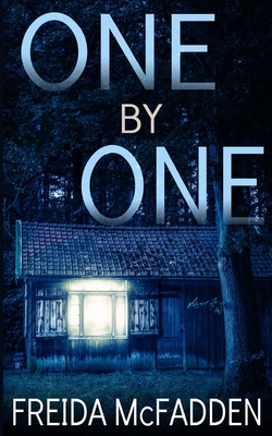 One By One: A gripping psychological thriller with a twist you won't see coming! - McFadden, Freida