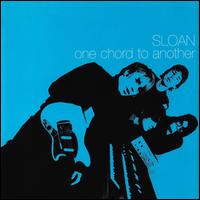 One Chord to Another - Sloan