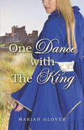 One Dance With The King
