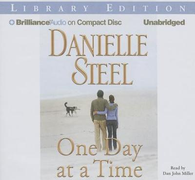 One Day at a Time - Steel, Danielle, and Miller, Dan John (Read by)