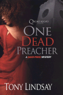 One Dead Preacher: A David Price Mystery