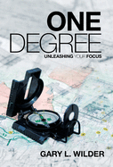 One Degree: Unleashing Your Focus