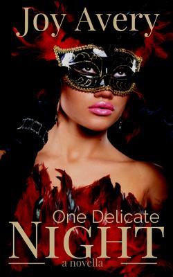 One Delicate Night: a novella - Avery, Joy