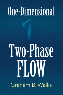One-Dimensional Two-Phase Flow - Wallis, Graham B
