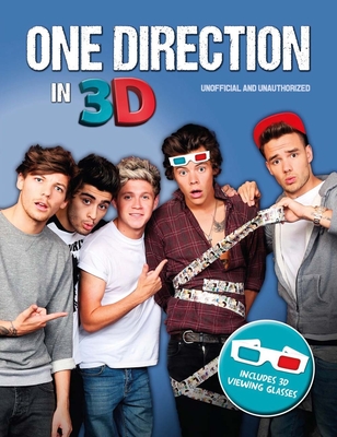 One Direction in 3D: Unofficial and Unauthorised - Croft, Malcolm