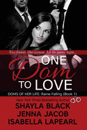 One Dom To Love: The Doms of Her Life - Book 1