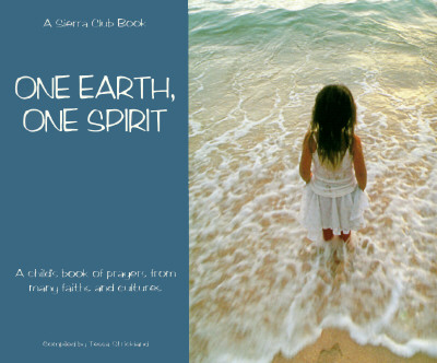 One Earth, One Spirit -A Child's Book of Prayers from Many Faiths and Cultures: A Child's Book of Prayers from Many Faiths and Cultures - Strickland, Tessa (Compiled by)